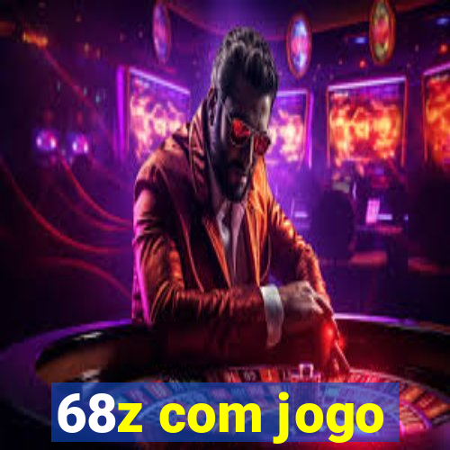 68z com jogo